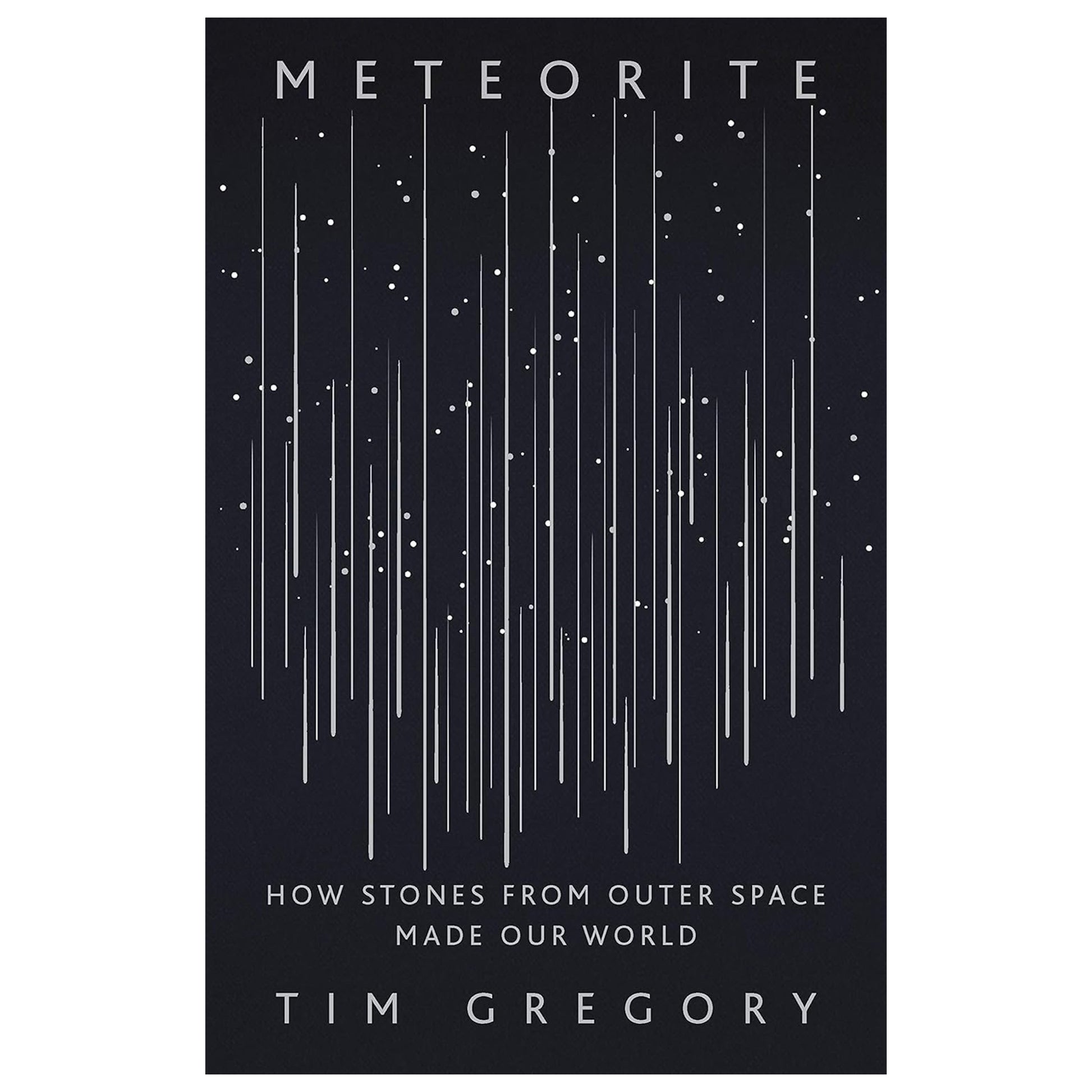 Book cover of 'Meteorite' by Tim Gregory with a black background and white text.